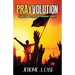 Prayvolution: Start Your Prayer Revolution Today!