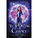 The Portal of Chance: A YA Halfling Fae UF/Adventure Series