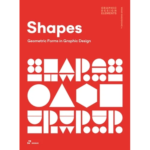 Shapes: Geometric Forms in Graphic Design