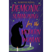 Demonic Summoning for the Modern Woman