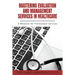 Mastering Evaluation and Management Services in Healthcare: A Resource for Professional Services