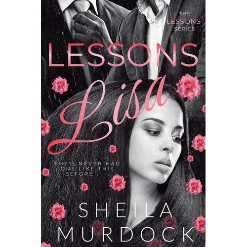 Lessons: Lisa: African American Urban Fiction Dark Romance Suspense Thriller