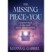 The Missing Piece Is You: A Journey Back to the Truth You've Always Carried