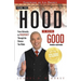 From the Hood to Doing Good: From Adversity to Prosperity Through the Choices We Make