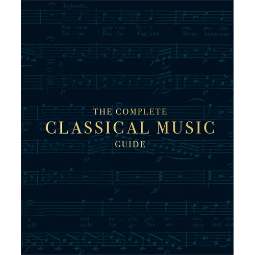 The Complete Classical Music Guide