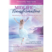 Midlife Transformation: Redefining Life, Love, Health & Success