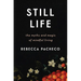 Still Life: The Myths and Magic of Mindful Living