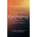 Ontological and Imputed Righteousness in Luther and the Lutheran Confessions