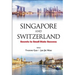 Singapore and Switzerland: Secrets to Small State Success