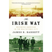 The Irish Way: Becoming American in the Multiethnic City