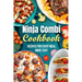 Ninja Combi Cookbook: Recipes for Every Meal Made Easy