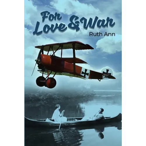 For Love and War