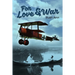 For Love and War