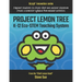 Project Lemon Tree K-12 Eco-STEM Teaching System: Empower students to create their own outdoor classroom. Create a semester syllabus from modular acti