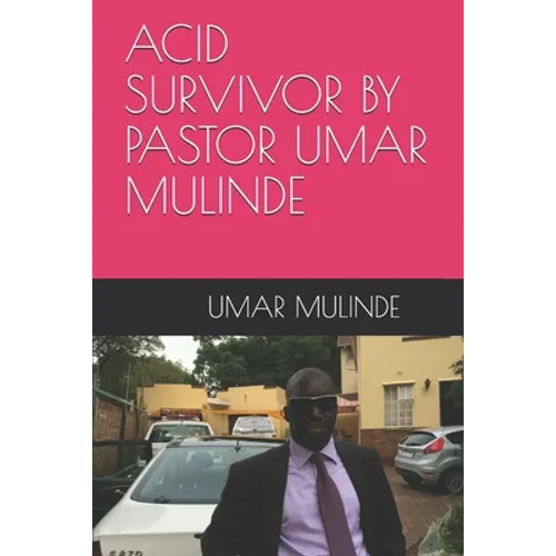 Acid Survivor by Pastor Umar Mulinde