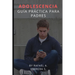 Adolescencia: Guía Práctica para padres