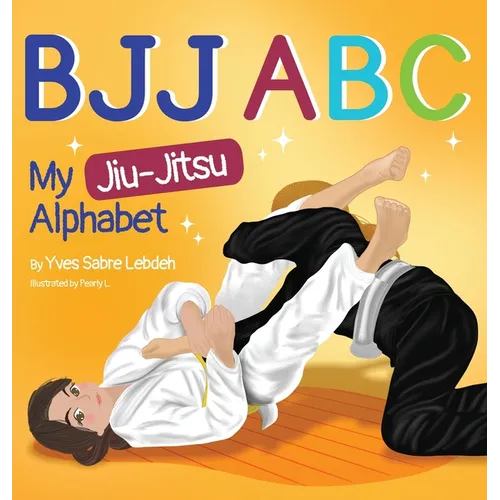 Bjj ABC: My Jiu-Jitsu Alphabet