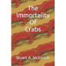 The Immortality Of Crabs
