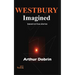 Westbury Imagined: Based on True Stories