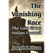 The Vanishing Race: The Last Great Indian Council