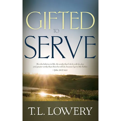 Gifted to Serve