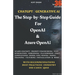 Chatgpt Generative AI - The Step-By-Step Guide For OpenAI & Azure OpenAI In 36 Hrs.
