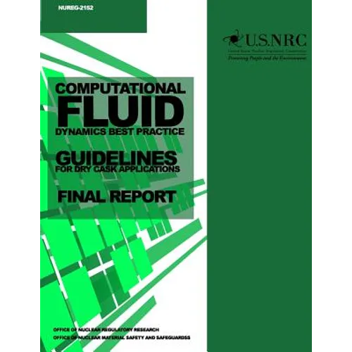 Computational Fluid Dynamics Best Practice Guidelines for Dry Cask Applications: Final Report