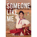 Someone Like Me: How One Undocumented Girl Fought for Her American Dream