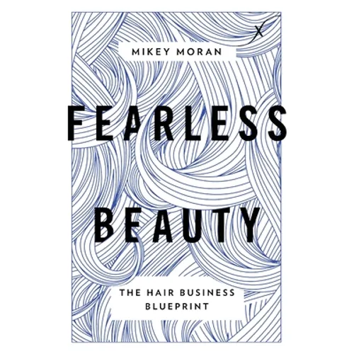 Fearless Beauty: The Hair Business Blueprint