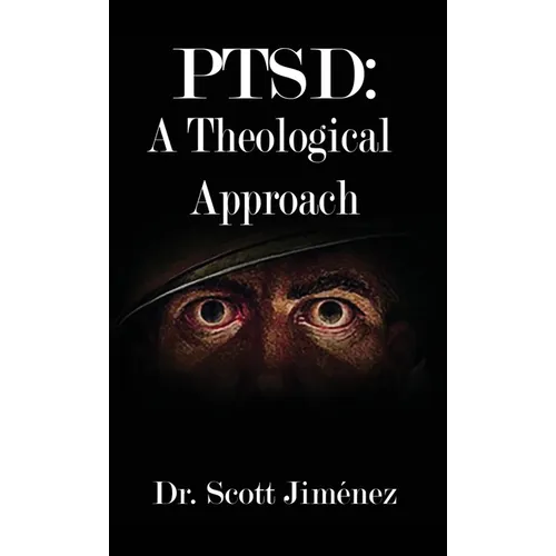 Ptsd: A Theological Approach