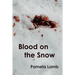 Blood on the Snow