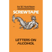 Screwtape: Letters on Alcohol