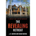 The Revealing Retreat