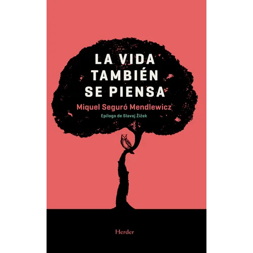 Vida Tambien Se Piensa, La