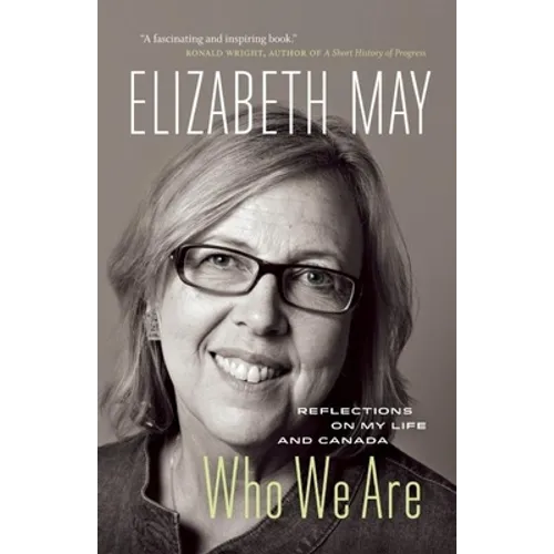 Who We Are: Reflections on My Life and Canada