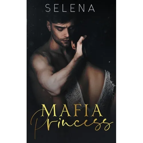 Mafia Princess: An Arranged Marriage Mafia Romance