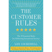 The Customer Rules: The 39 Essential Rules for Delivering Sensational Service