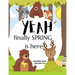 Yeah Finally Spring Is Here Coloring Book For Kids 4-8: Cool Nature Wild Animals And More - Welcome Spring Season Animal Coloring Book