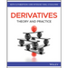 Derivatives: Theory and Practice
