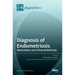 Diagnosis of Endometriosis: Biomarkers and Clinical Methods