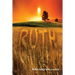 Ruth: The Foretelling of The Bride of Christ