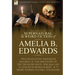 The Collected Supernatural and Weird Fiction of Amelia B. Edwards: Contains Two Novelettes 'Monsieur Maurice' and 'The Discovery of the Treasure Isles