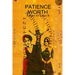 Patience Worth: A Balm for Every Ill