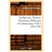 Scaligerana, Thuana, Perroniana, Pithoeana Et Colomesiana. Vol1 (Éd.1740)