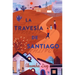 La Travesía de Santiago (Santiago's Road Home)