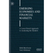 Emerging Economies and Financial Markets: A Career-Tested Approach to Analyzing the Markets