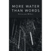 More Water Than Words