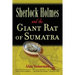 Sherlock Holmes and the Giant Rat of Sumatra
