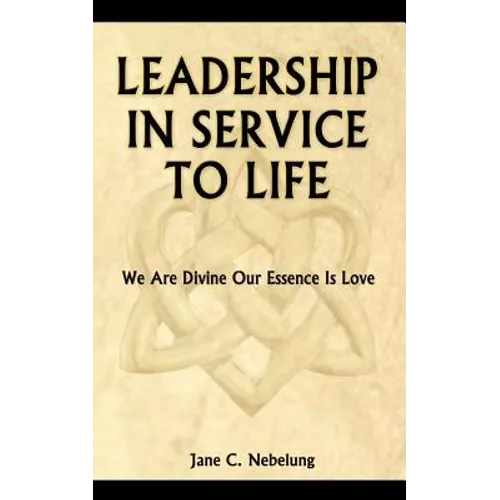 Leadership in Service to Life