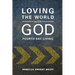 Loving the World with God: Fourth Day Living